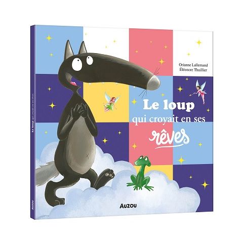 9791039514521-le-loup-qui-croyait-en-ses-reves